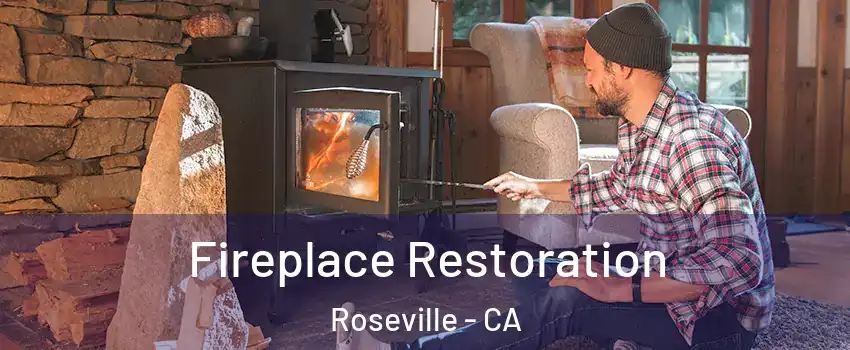  Fireplace Restoration Roseville - CA