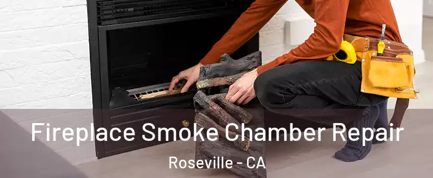  Fireplace Smoke Chamber Repair Roseville - CA