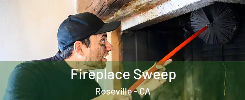  Fireplace Sweep Roseville - CA