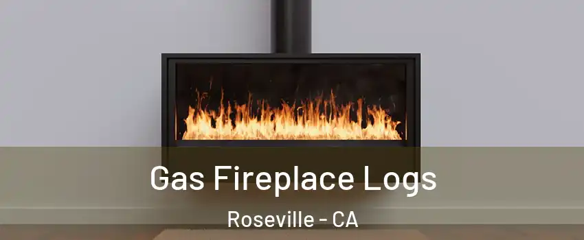  Gas Fireplace Logs Roseville - CA