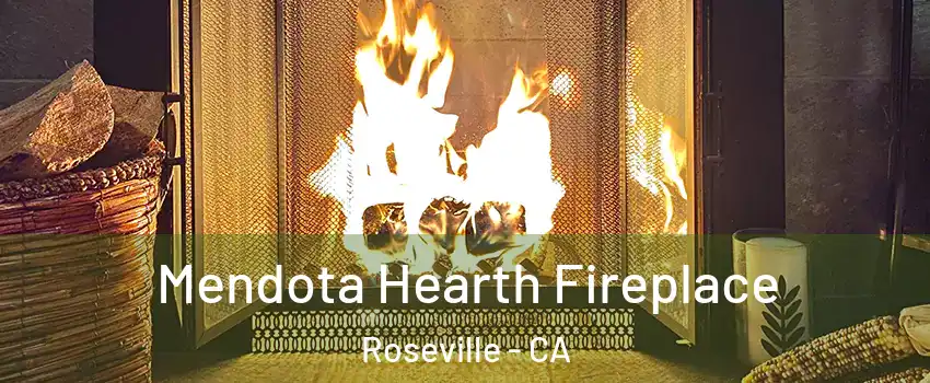 Mendota Hearth Fireplace Roseville - CA