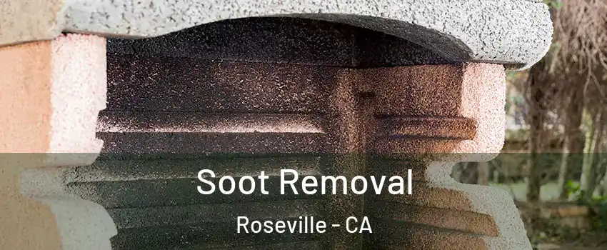  Soot Removal Roseville - CA
